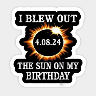 Total Solar Eclipse Birthday 40824 Birthday Gift For Men Women Sticker